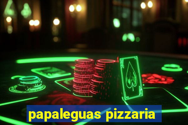 papaleguas pizzaria